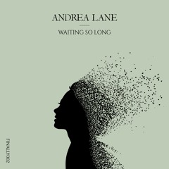 Andrea Lane - Waiting So Long (Radio Edit)