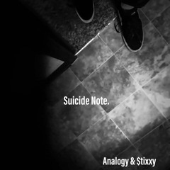 Suicide Note (w/ $tixxy) (prod.  Chuki Beats)