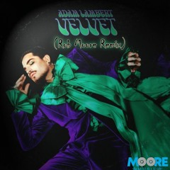 Adam Lambert - Velvet (Rob Moore Remix)