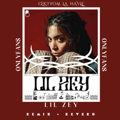 LİL ZEY - ONLYFANS [Çekiyom La Havle] (Remix+Reverb)