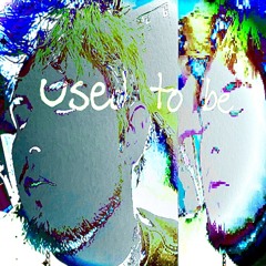 used to be