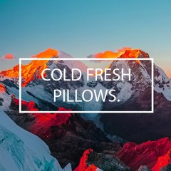 W8 // ColdFreshPillows. mix vol. I