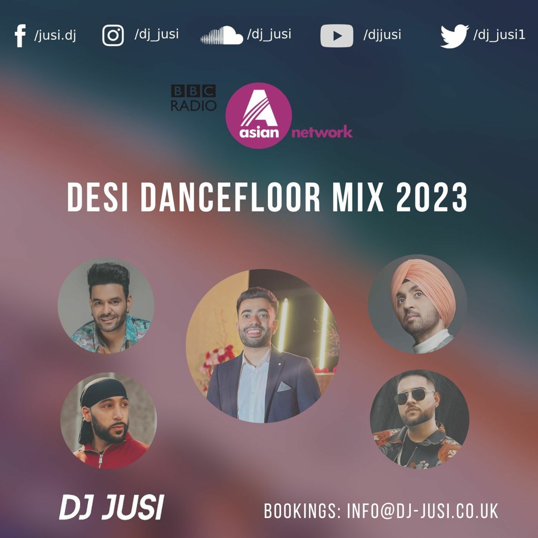 Stream Desi Dancefloor Mix 2023 - BBC Asian Network by DJ Jusi | Listen  online for free on SoundCloud