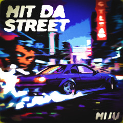 Hit Da Street