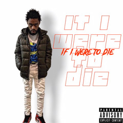 If I Were To Die