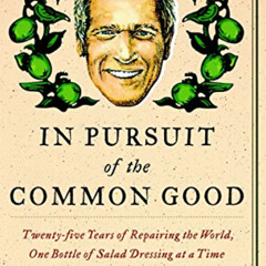 FREE PDF 📝 In Pursuit of the Common Good: Twenty-Five Years of Improving the World,