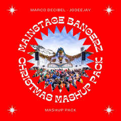 Christmas Mainstage Bangerz Pack - Marco Decibel & Jodeejay