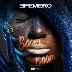 Efemero- Boom Boom  ( Extended Version)