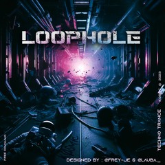 Loophole [FREE DOWNLOAD]
