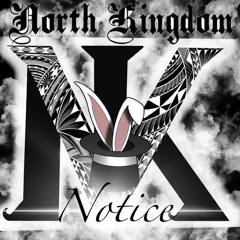 NORTH KINGDOM - NOTICE