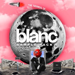 The Sounds Of blanc | Vol 4 (Sample Pack)