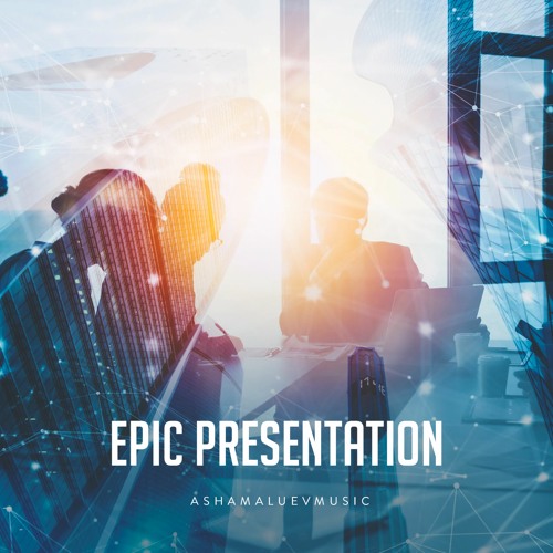 Stream Epic Presentation - Cinematic Motivational Background Music  Instrumental (FREE DOWNLOAD) by AShamaluevMusic | Listen online for free on  SoundCloud