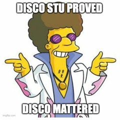 Disco Stu Made Disco Matter