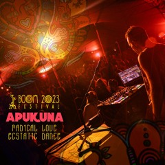 Apukuna - Radical Love Ecstatic Dance @ BOOM Festival 2023