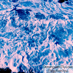 Dancing with my Love - Funk, House, Disco Mix