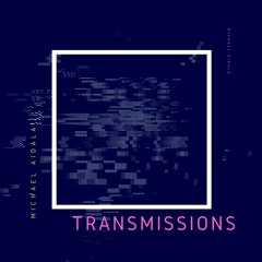 Michael Aidala - Transmissions (Original Mix)
