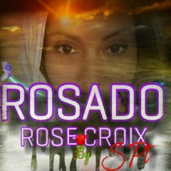 ROSADO ROSE - CROIX BY S Pt [PRODUCED BY OANNES]