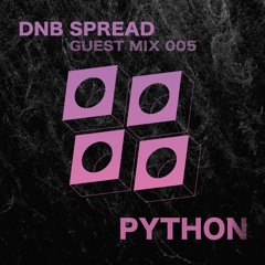 DNB Spread 9K Guest Mix : Python