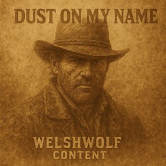 DUST ON MY NAME