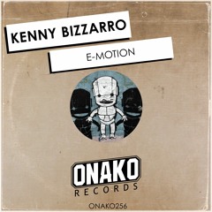 Kenny Bizzarro - E-Motion (Radio Edit) [ONAKO256]