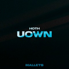 HOTH - Uown (Original Mix) [FreeDownload]