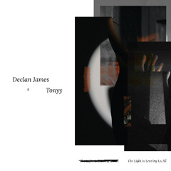 Declan James - The Light Is Leaving Us All