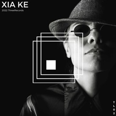 ThreeLoop Series 02 : Xia Ke