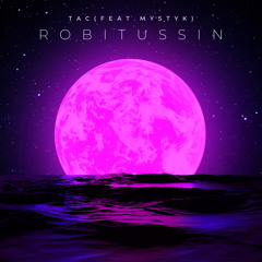 Robitussin(feat.Mystyk)