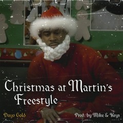 Christmas At Martin's Freestyle (Prod. by Mike & Keys)