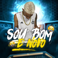 Sou bom e novo