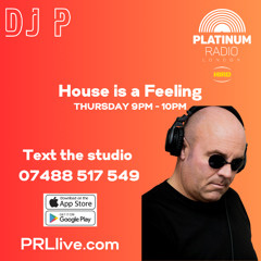 House is a Feeling with DJ P every Thursday from 9pm on PRLlive.com 11 SEP 2025