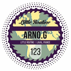 Little Routine Serie #123 - Arno.G guest (2016)