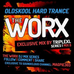 TripleXL - The Worx Vol. 8 - Oldskool Hard Trance
