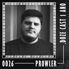 .DOZE Cast #0026 - Prowler (BR) [1 YEAR ANNIVERSARY SPECIAL]