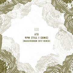 ATB - 9PM (Till I Come) (Massivedrum Remix)