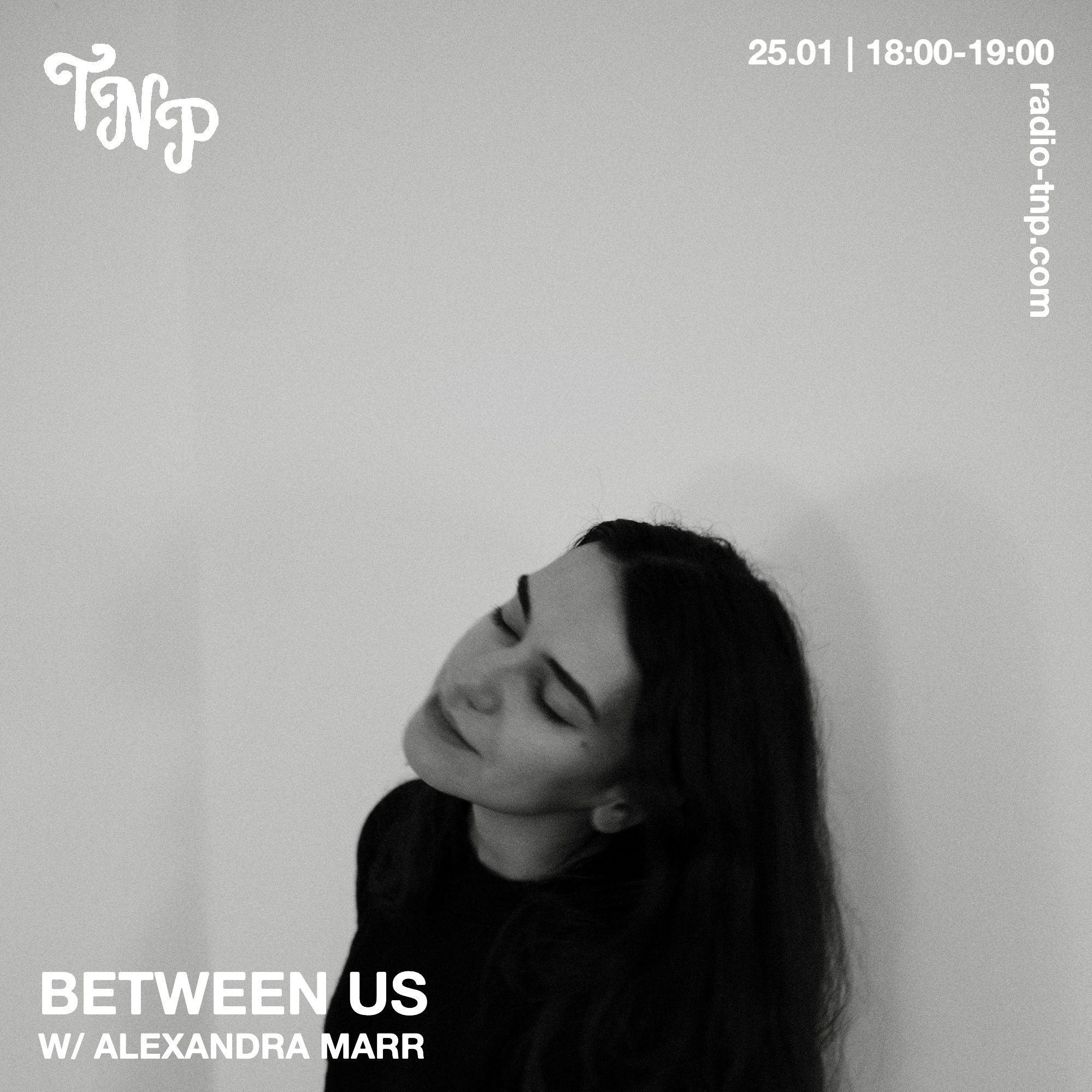 Between Us w/ Alexandra Marr