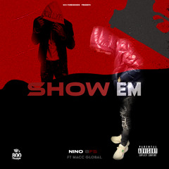 Show Em (feat. Macc Global)