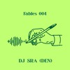 Fables 004 | DJ SRA DJ mix artwork - Electronic music tracklist cover image