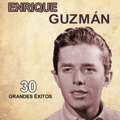 Enrique Guzmán - La plaga (remasterizado)