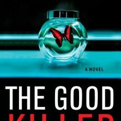 [(PDF) Books Download] The Good Killer BY Harry Dolan Edition# (Book(