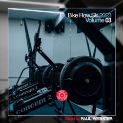 Bike RowSki Playlist Mix Volume 3 2023