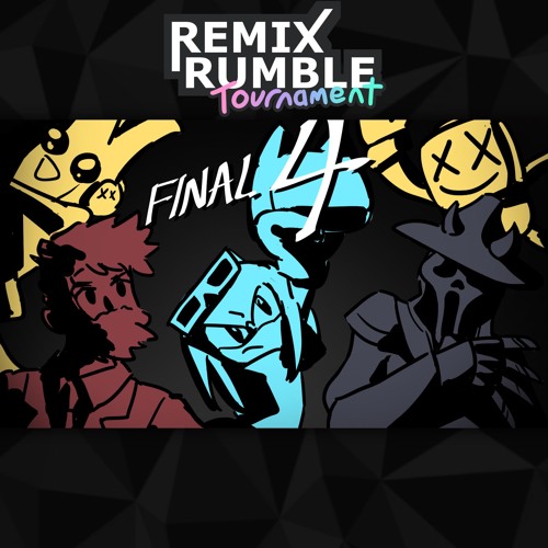 REMIX RUMBLE ~ FINAL 4 MEDLEY ~ THERE'LL BE NOWHERE LEFT TO HIDE