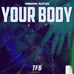 Osman Altun - Your Body (Extended)