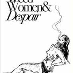 [VIEW] EPUB 🧡 Weed Women & Despair: A book of poems by Danasheelan [EBOOK EPUB KINDL