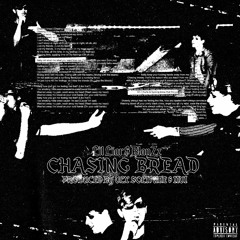 Chasing Bread (Prod. VLX, Solitude & IIVI)