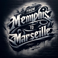 From Memphis to Marseille