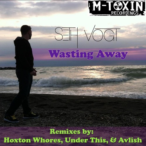 Wasting Away (Original Mix)