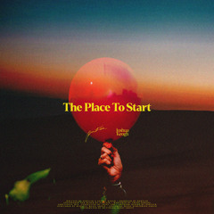 The Place to Start (feat. Joshua Keogh)
