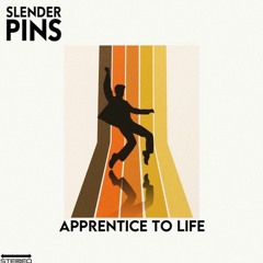 Apprentice To Life - Slender Pins