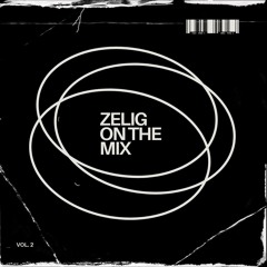 ZELIG ON THE MIX 2024